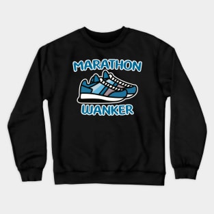 Marathon Wanker Crewneck Sweatshirt